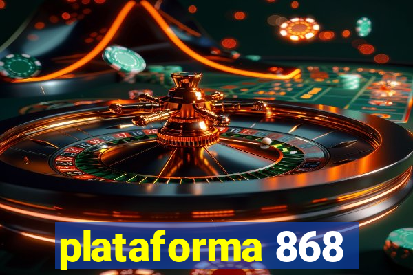 plataforma 868